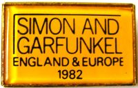 SIMON AND GARFUNKEL RARE 'ENGLAND AND EUROPE TOUR' SMALL SOLID METAL BADGE 1982