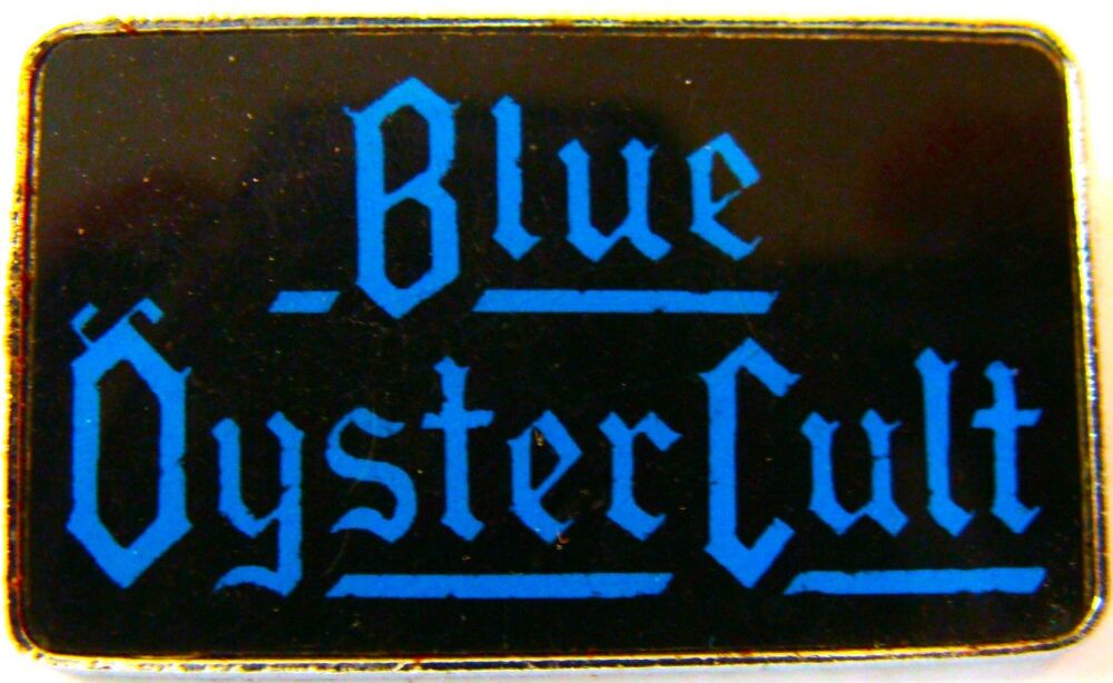 BLUE OYSTER CULT REALLY SUPERB & RARE U.K. ISSUE SOLID METAL BADGE MID 1970