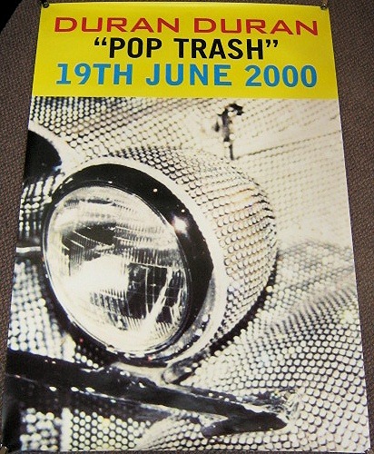 DURAN DURAN U.K. RECORD COMPANY PROMO POSTER FOR THE RELEASE OF THE ALBUM âPOP TRASHâ IN 2000 1.jpg