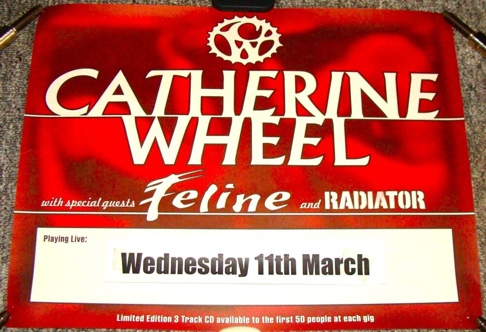 CATHERINE WHEEL FELINE RADIATOR RARE CONCERT POSTER WEDNESDAY 11th MARCH 19