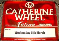 CATHERINE WHEEL FELINE RADIATOR RARE CONCERT POSTER WEDNESDAY 11th MARCH 1998