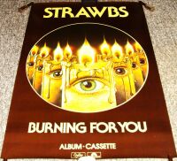 STRAWBS SUPERB RARE UK RECORD COMPANY PROMO POSTER 'BURNING FOR YOU' ALBUM 1977