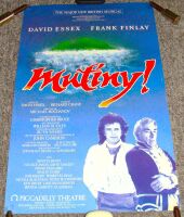 MUTINY DAVID ESSEX FRANK FINLAY STUNNING POSTER PICCADILLY THEATRE LONDON 1985