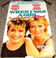 WHEN I WAS A GIRL DAWN FRENCH STUNNING RARE POSTER FOR WHITEHALL THEATRE IN 1986