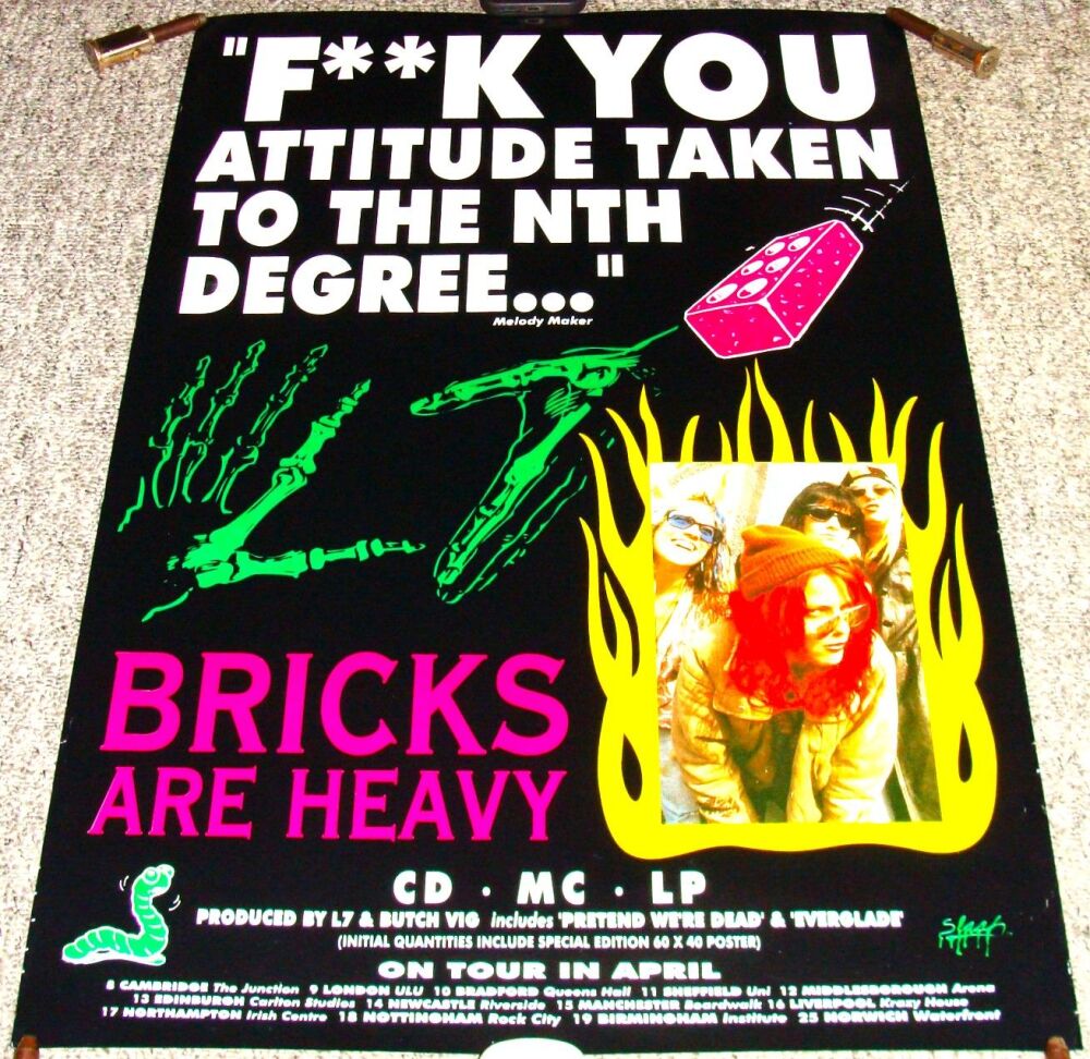 L7 SUPERB U.K. RECORD COMPANY PROMO & TOUR POSTER 'BRICKS ARE HEAVY' ALBUM 