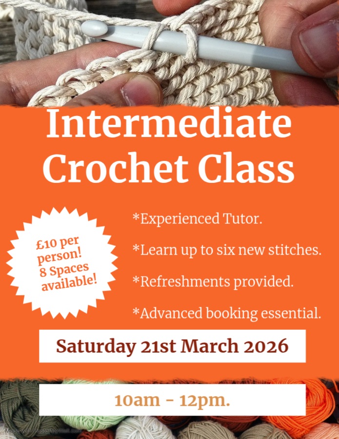 Intermediate Crochet Class. Saturday 21st March 2026. 10am-12pm