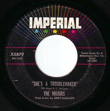 MAJORS - SHE'S A TROUBLEMAKER - IMPERIAL