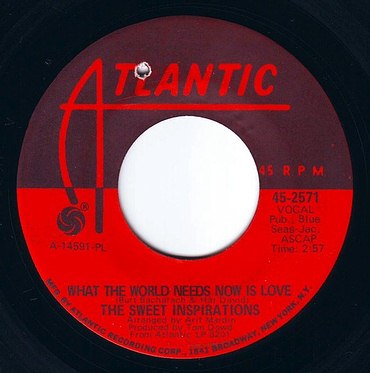 SWEET INSPIRATIONS - WHAT THE WORLD NEEDS NOW IS LOVE - ATLANTIC