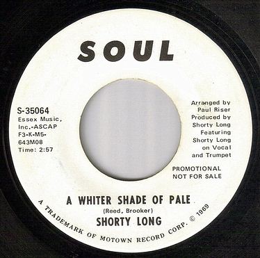 SHORTY LONG - A WHITER SHADE OF PALE - SOUL dj