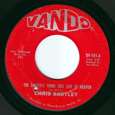 CHRIS BARTLEY - THE SWEETEST THING THIS SIDE OF HEAVEN - VANDO
