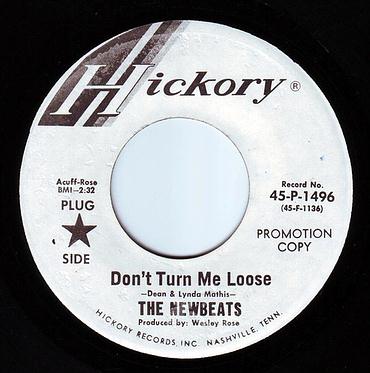NEWBEATS - DON'T TURN ME LOOSE - HICKORY DEMO