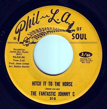 FANTASTIC JOHNNY C - HITCH IT TO THE HORSE - PHIL LA OF SOUL