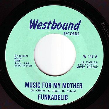 FUNKADELIC - MUSIC FOR MY MOTHER - WESTBOUND