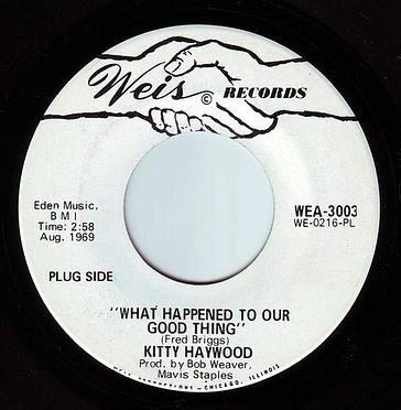 KITTY HAYWOOD - WHAT HAPPENED TO OUR GOOD THING - WEIS DEMO