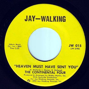 CONTINENTAL FOUR - HEAVEN MUST HAVE SENT YOU - JAY WALKING