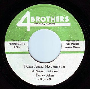 RICKY ALLEN - I CAN'T STAND NO SIGNIFYING - FOUR BROTHERS