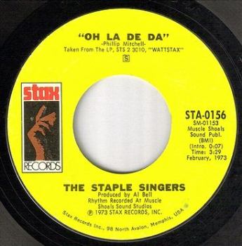 STAPLE SINGERS - OH LA DE DA - STAX