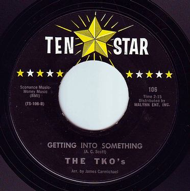 TKO'S - GETTING INTO SOMETHING - TEN STAR