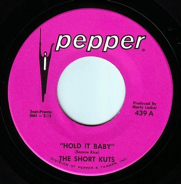 SHORT KUTS - HOLD IT BABY - PEPPER