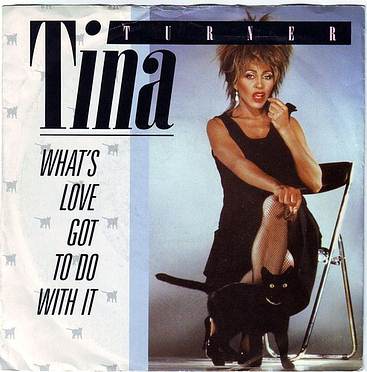TINA TURNER - WHAT'S LOVE GOT TO DO WITH IT - CAPITOL