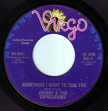 JOHNNY & THE EXPRESSIONS - SOMETHING I WANT TO TELL YOU - VIRGO