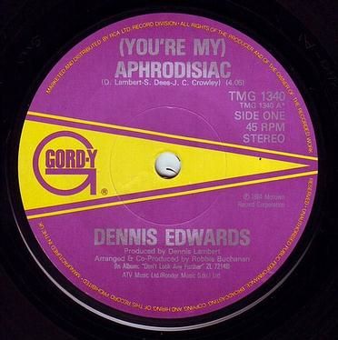 DENNIS EDWARDS - (YOU'RE MY) APHRODISIAC - GORDY