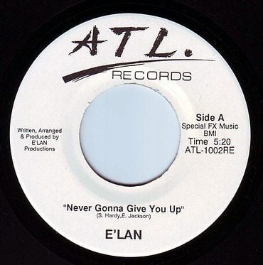E'LAN - NEVER GONNA GIVE YOU UP - ATL