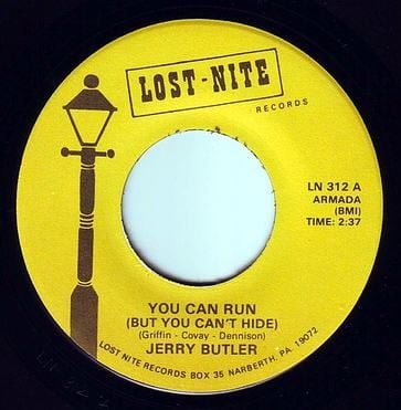 JERRY BUTLER - YOU CAN RUN (BUT YOU CAN'T HIDE) - LOST NITE
