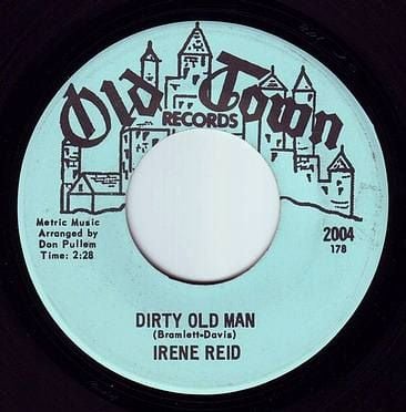 IRENE REID - DIRTY OLD MAN - OLD TOWN