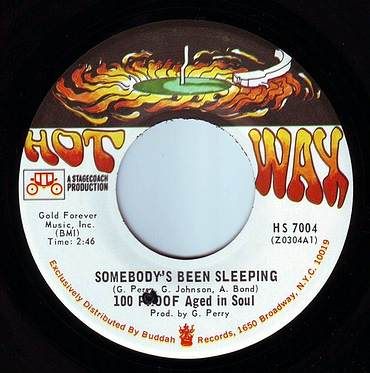 100 PROOF AGED IN SOUL - SOMEBODY'S BEEN SLEEPING - HOT WAX