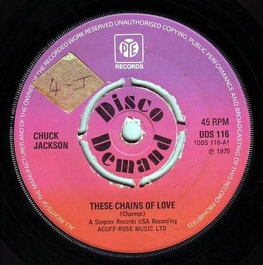 CHUCK JACKSON - THESE CHAINS OF LOVE - PYE DD