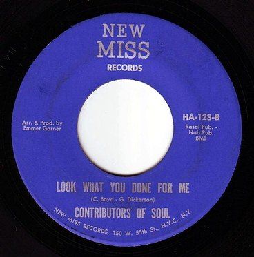 CONTRIBUTORS OF SOUL - LOOK WHAT YOU DONE FOR ME - NEW MISS