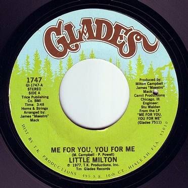 LITTLE MILTON - ME FOR YOU, YOU FOR ME - GLADES