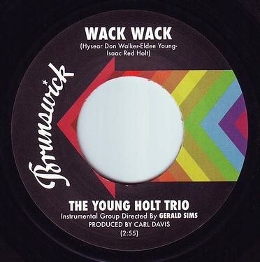 YOUNG HOLT TRIO - WACK WACK - BRUNSWICK