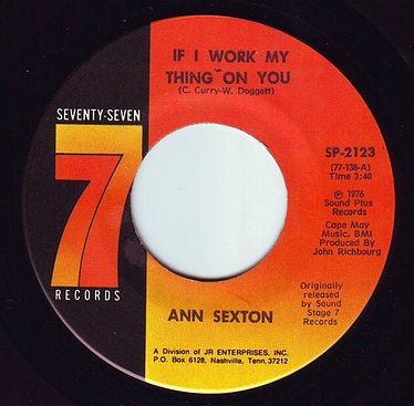 ANN SEXTON - IF I WORK MY THING ON YOU - 77