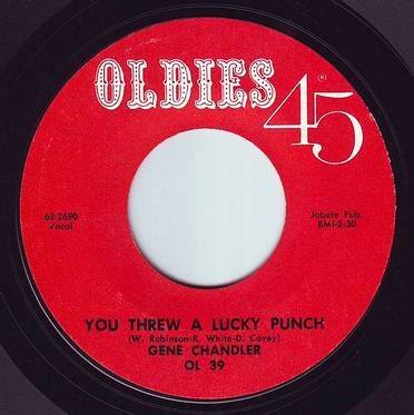 GENE CHANDLER - YOU THREW A LUCKY PUNCH - OLDIES 45