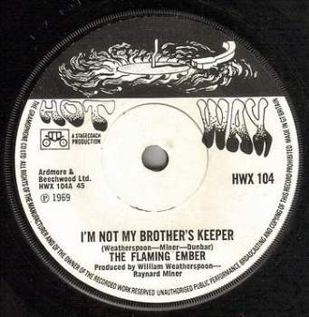 FLAMING EMBER - I'M NOT MY BROTHERS KEEPER - HOT WAX