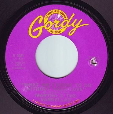 MARTHA & THE VANDELLAS - WHAT AM I GOING TO DO WITHOUT YOUR LOVE - GORDY