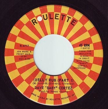 DAVE "BABY" CORTEZ - BELLY RUB - ROULETTE