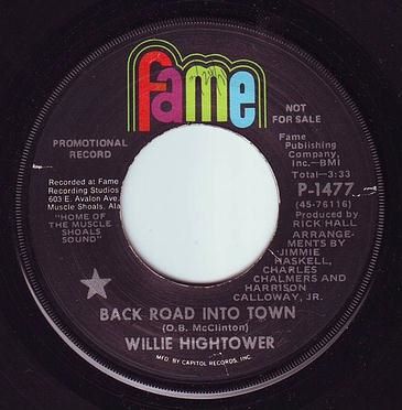 WILLIE HIGHTOWER - BACK ROAD INTO TOWN - FAME DEMO