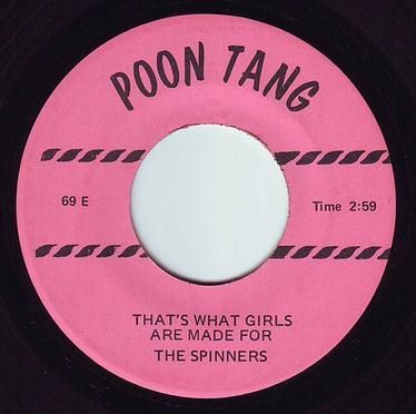 SPINNERS - THAT'S WHAT GIRLS ARE MADE FOR - POON TANG