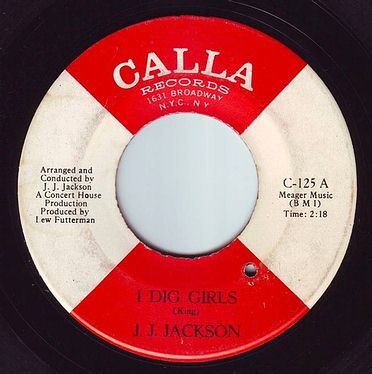 J.J. JACKSON - I DIG GIRLS - CALLA