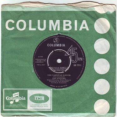 SEEKERS - THE CARNIVAL IS OVER - COLUMBIA