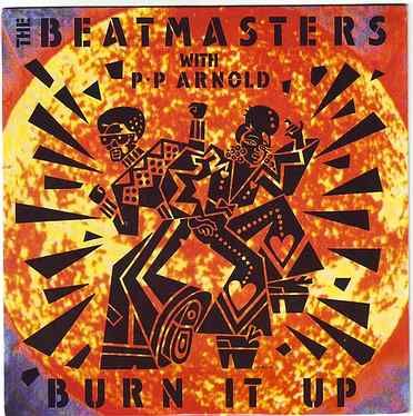 BEATMASTERS WITH P.P. ARNOLD - BURN IT UP - RHYTHM KING