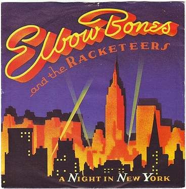 ELBOW BONES & THE RACKETEERS - A NIGHT IN NEW YORK - EMI AMERICA