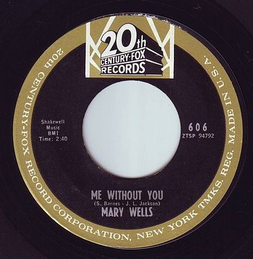 MARY WELLS - ME WITHOUT YOU - 20TH CENTURY