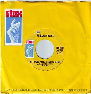 WILLIAM BELL - MY WHOLE WORLD IS FALLING DOWN - STAX