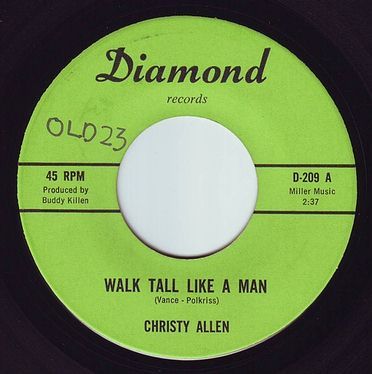 CHRISTY ALLEN - WALK TALL LIKE A MAN - DIAMOND