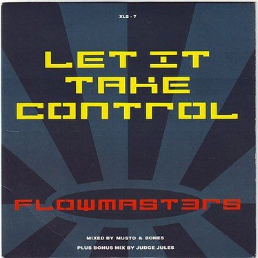FLOWMASTERS - LET IT TAKE CONTROL - XL
