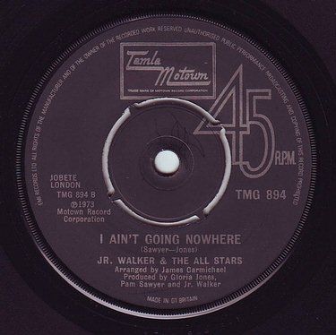 JR. WALKER & THE ALL STARS - I AIN'T GOING NOWHERE - TMG 894